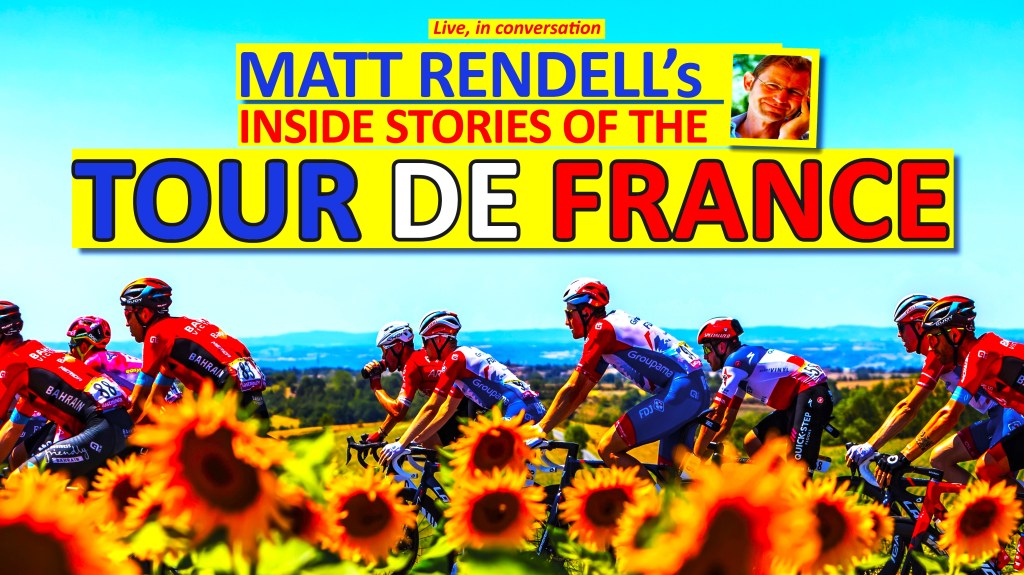 Matt Rendell’s Inside Stories of the Tour de&nbsp;France